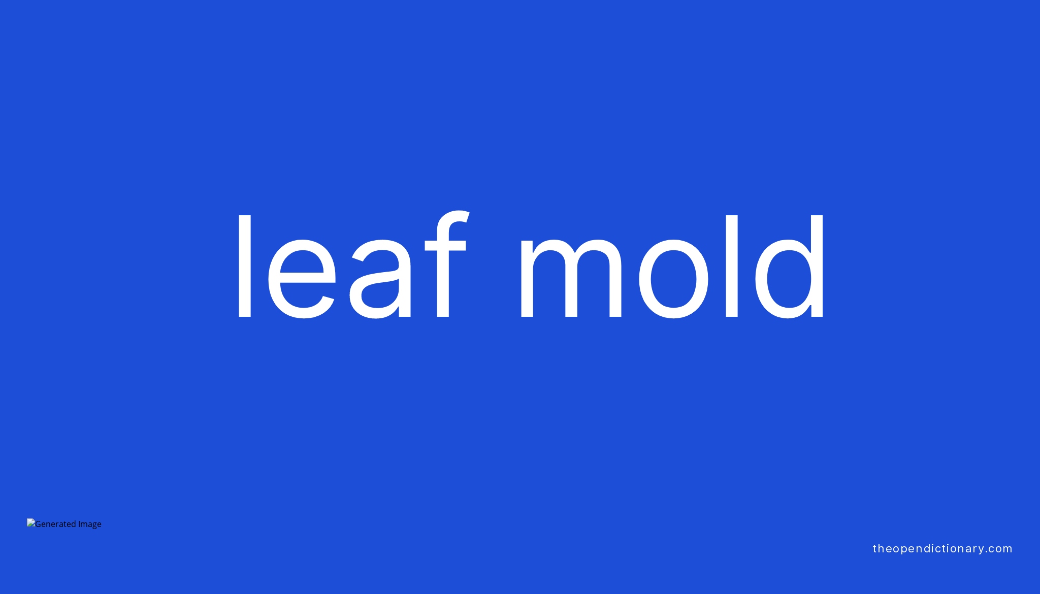 leaf-mold-meaning-of-leaf-mold-definition-of-leaf-mold-example-of